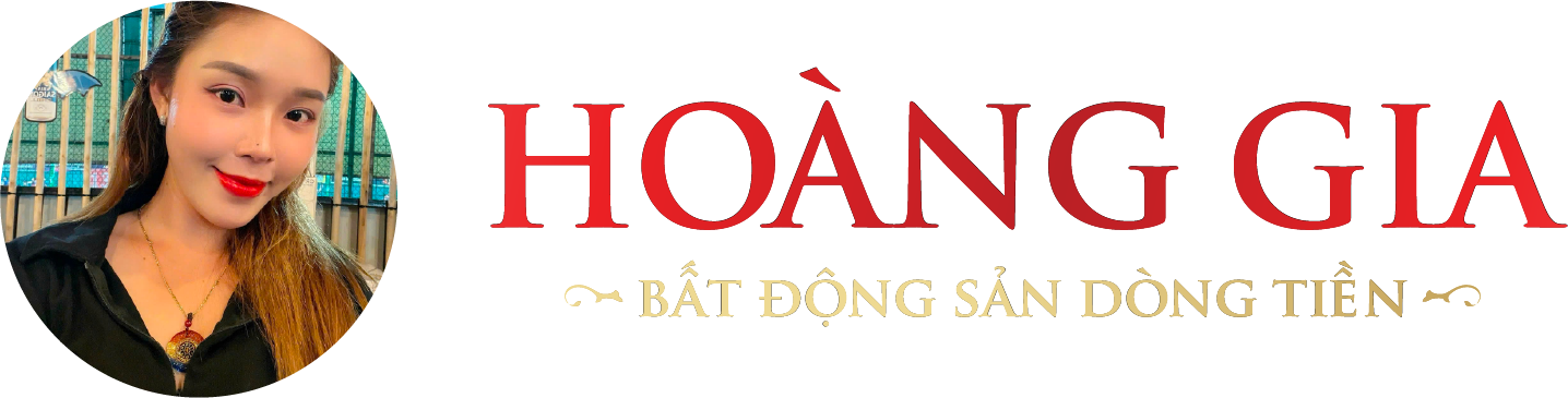 Hoàng Gia - Bất động sản dòng tiền